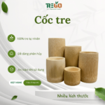 Cốc tre tự nhiên đa dạng kích cỡ đáp ứng nhiều nhu cầu